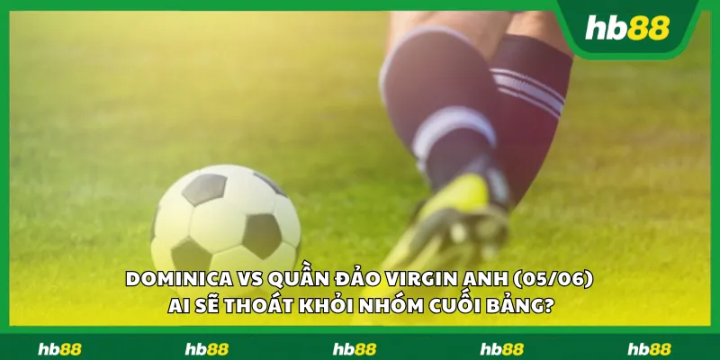 Dominica vs Quan dao Virgin Anh 1 1 11zon